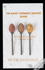 Capa do artigo The Basic Turmeric Master Guide For Beginners