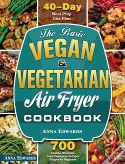 Capa do artigo The Basic Vegan & Vegetarian Air Fryer Cookbook