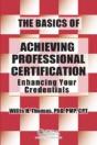 The Basics Of Achieving Professional Certification - Preview