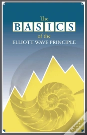 Capa do artigo The Basics Of The Elliott Wave Principle