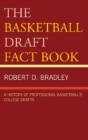 The Basketball Draft Fact Book - Preview