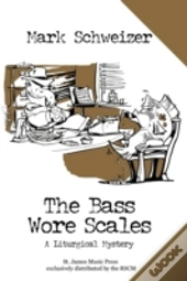The Bass Wore Scales