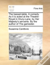 Capa do artigo The Basset-Table. A Comedy. As It Is Act