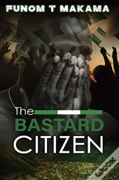 The Bastard Citizen