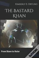 The Bastard Khan
