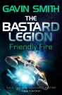 The Bastard Legion: Friendly Fire - Preview