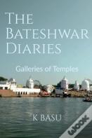 The Bateshwar Diaries