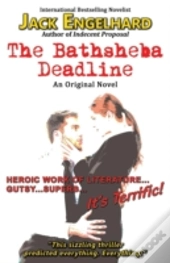 The Bathsheba Deadline: An Original Nove