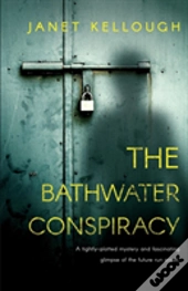 The Bathwater Conspiracy