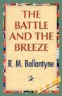 The Battle And The Breeze - Preview
