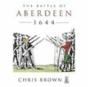 The Battle For Aberdeen 1644 - Preview