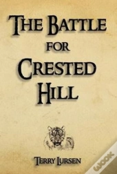 The Battle For Crested Hill