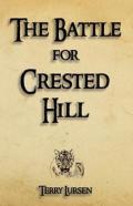 The Battle For Crested Hill