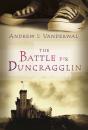 The Battle For Duncragglin - Preview