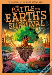 The Battle For Earth'S Survival