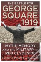 The Battle For George Square 1919