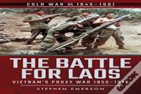 The Battle For Laos