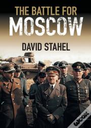 The Battle For Moscow