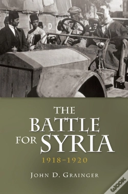 Capa do artigo The Battle For Syria, 1918-1920