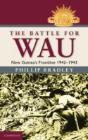 The Battle For Wau - Preview