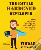 The Battle Hardened Developer