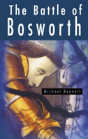 The Battle Of Bosworth - Preview