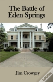 The Battle Of Eden Springs