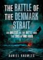 The Battle Of The Denmark Strait - Preview