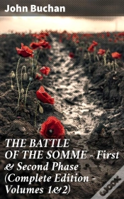Capa do artigo The Battle Of The Somme – First & Second Phase (Complete Edition – Volumes 1&2)