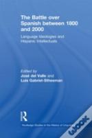 The Battle Over Spanish Between 1800 And 2000