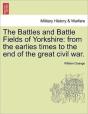 The Battles And Battle Fields Of Yorkshi - Preview