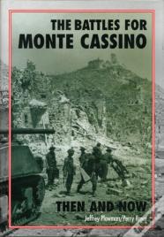 The Battles For Monte Cassino Then And Now