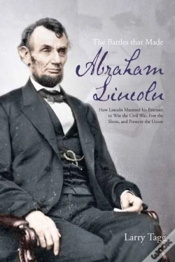 Capa do artigo The Battles That Made Abraham Lincoln