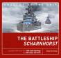 The Battleship Scharnhorst - Preview