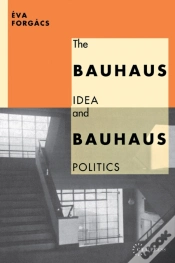 Capa do artigo The Bauhaus Idea And Bauhaus Politics