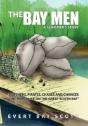 The Bay Men - Preview