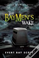 The Baymen'S Wake