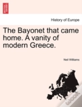 The Bayonet That Came Home. A Vanity Of