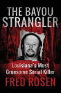 The Bayou Strangler - Preview
