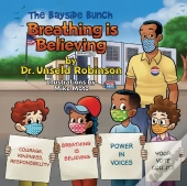 The Bayside Bunch Breathing Is Believing
