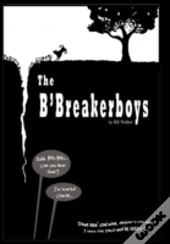 The B'Breaker Boys