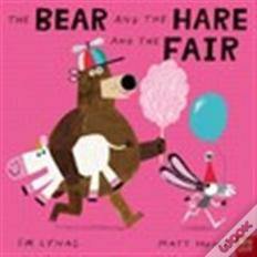 The Bear And The Hare And The Fair