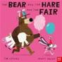 The Bear And The Hare And The Fair - Preview