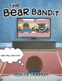 The Bear Bandit - Preview