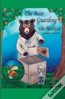 The Bear Guarding The Beehive