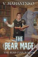 The Bear Mage (The Bear Clan Book 4)