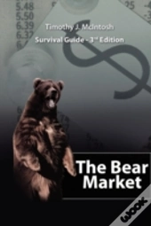 The Bear Market Survival Guide - 3rd Edi