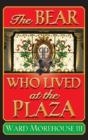 The Bear Who Lived At The Plaza (Hardback) - Preview