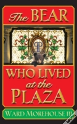 Capa do artigo The Bear Who Lived At The Plaza (Hardback)
