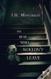The Bear Who Wouldn'T Leave